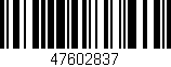 Código de barras (EAN, GTIN, SKU, ISBN): '47602837'