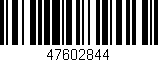 Código de barras (EAN, GTIN, SKU, ISBN): '47602844'