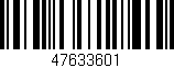 Código de barras (EAN, GTIN, SKU, ISBN): '47633601'