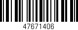 Código de barras (EAN, GTIN, SKU, ISBN): '47671406'