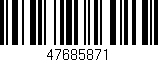 Código de barras (EAN, GTIN, SKU, ISBN): '47685871'