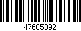 Código de barras (EAN, GTIN, SKU, ISBN): '47685892'