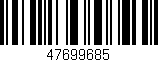 Código de barras (EAN, GTIN, SKU, ISBN): '47699685'