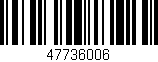 Código de barras (EAN, GTIN, SKU, ISBN): '47736006'