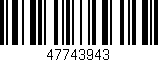 Código de barras (EAN, GTIN, SKU, ISBN): '47743943'