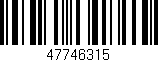 Código de barras (EAN, GTIN, SKU, ISBN): '47746315'