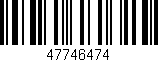 Código de barras (EAN, GTIN, SKU, ISBN): '47746474'