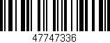 Código de barras (EAN, GTIN, SKU, ISBN): '47747336'