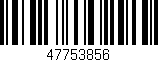 Código de barras (EAN, GTIN, SKU, ISBN): '47753856'