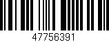 Código de barras (EAN, GTIN, SKU, ISBN): '47756391'