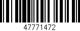 Código de barras (EAN, GTIN, SKU, ISBN): '47771472'