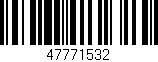 Código de barras (EAN, GTIN, SKU, ISBN): '47771532'
