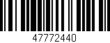 Código de barras (EAN, GTIN, SKU, ISBN): '47772440'