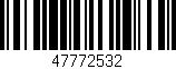 Código de barras (EAN, GTIN, SKU, ISBN): '47772532'