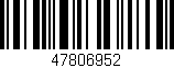 Código de barras (EAN, GTIN, SKU, ISBN): '47806952'