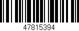 Código de barras (EAN, GTIN, SKU, ISBN): '47815394'