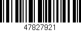 Código de barras (EAN, GTIN, SKU, ISBN): '47827921'