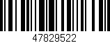 Código de barras (EAN, GTIN, SKU, ISBN): '47829522'