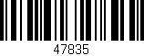 Código de barras (EAN, GTIN, SKU, ISBN): '47835'
