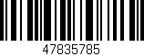 Código de barras (EAN, GTIN, SKU, ISBN): '47835785'