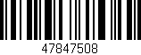 Código de barras (EAN, GTIN, SKU, ISBN): '47847508'