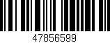 Código de barras (EAN, GTIN, SKU, ISBN): '47856599'