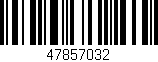 Código de barras (EAN, GTIN, SKU, ISBN): '47857032'