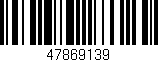Código de barras (EAN, GTIN, SKU, ISBN): '47869139'