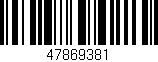 Código de barras (EAN, GTIN, SKU, ISBN): '47869381'