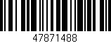 Código de barras (EAN, GTIN, SKU, ISBN): '47871488'