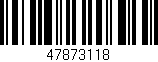 Código de barras (EAN, GTIN, SKU, ISBN): '47873118'