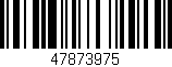 Código de barras (EAN, GTIN, SKU, ISBN): '47873975'