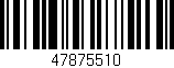 Código de barras (EAN, GTIN, SKU, ISBN): '47875510'