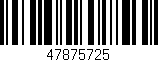 Código de barras (EAN, GTIN, SKU, ISBN): '47875725'