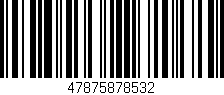 Código de barras (EAN, GTIN, SKU, ISBN): '47875878532'