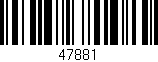 Código de barras (EAN, GTIN, SKU, ISBN): '47881'