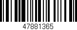 Código de barras (EAN, GTIN, SKU, ISBN): '47881365'