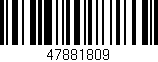 Código de barras (EAN, GTIN, SKU, ISBN): '47881809'