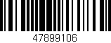 Código de barras (EAN, GTIN, SKU, ISBN): '47899106'