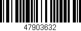 Código de barras (EAN, GTIN, SKU, ISBN): '47903632'