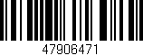 Código de barras (EAN, GTIN, SKU, ISBN): '47906471'