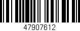Código de barras (EAN, GTIN, SKU, ISBN): '47907612'