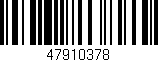 Código de barras (EAN, GTIN, SKU, ISBN): '47910378'