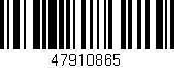 Código de barras (EAN, GTIN, SKU, ISBN): '47910865'