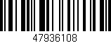 Código de barras (EAN, GTIN, SKU, ISBN): '47936108'