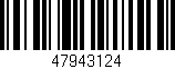 Código de barras (EAN, GTIN, SKU, ISBN): '47943124'