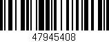 Código de barras (EAN, GTIN, SKU, ISBN): '47945408'