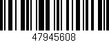 Código de barras (EAN, GTIN, SKU, ISBN): '47945608'