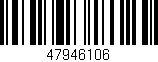 Código de barras (EAN, GTIN, SKU, ISBN): '47946106'