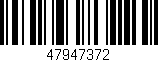 Código de barras (EAN, GTIN, SKU, ISBN): '47947372'